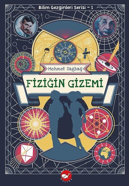 Fiziğin Gizemi - Bilim Gezginleri 1