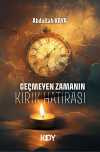 Geçmeyen Zamanın Kırık Hatırası