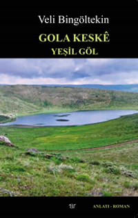 Gola Keske / Yeşil Göl