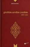 Gördüm Sevdim Yazdım