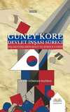 Güney Kore Devlet İnşası Süreci & Dış Desteklerin Rolü ve Sürece Etkisi
