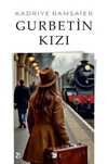 Gurbetin Kızı
