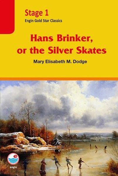 Hans Brinker or the Silver Skates