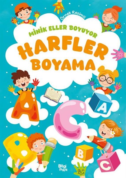 Harfler Boyama Kitabı - Minik Eller Boyuyor (Örnek Resimli)