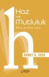 Haz ve Mutluluk & Bilinç ve İdrak İnşası