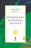 Heidegger'in Kulübesine Yolculuk