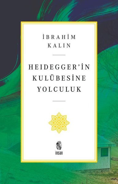 Heideggerin Kulübesine Yolculuk