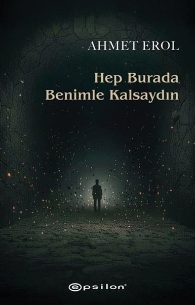 Hep Burada Benimle Kalsaydın