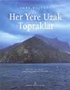 Her Yere Uzak Topraklar