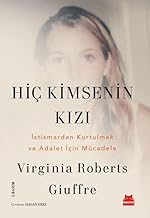 Hiç Kimsenin Kızı - İstismardan Kurtulmak ve Adalet İçin Mücadele