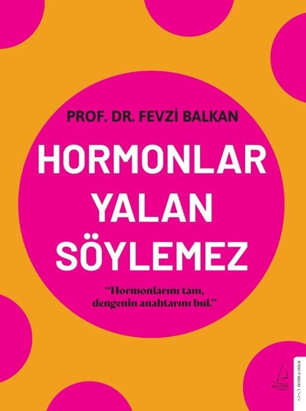 Hormonlar Yalan Söylemez