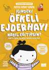 İçindeki Öfkeli Ejderhayı Nasıl Eğitirsin?