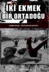 İki Ekmek Bir Ortadoğu
