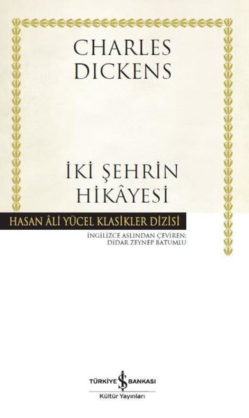 İki Şehrin Hikayesi - Hasan Ali Yücel Klasikler