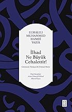 İlhad Ne Büyük Cehalettir