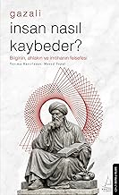 İnsan Nasıl Kaybeder? - Gazali