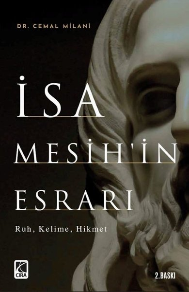 İsa Mesihin Esrarı: Ruh - Kelime - Hikmet