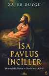 İsa, Pavlus, İnciller & Hıristiyanlık Neden ve Nasıl Ortaya Çıktı?