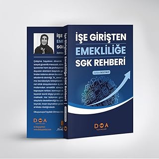 İşe Girişten Emekliliğe SGK Rehberi