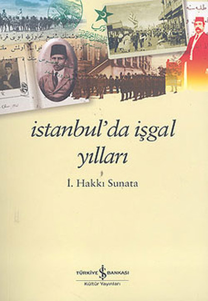 İstanbulda İşgal Yılları