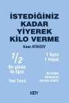 İstediğiniz Kadar Yiyerek Kilo Verme