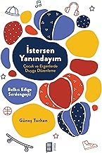 İstersen Yanındayım: Çocuk ve Ergenlerde Duygu Düzenleme