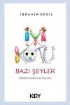 İyi Kötü Bazı Şeyler...