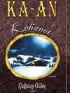 Ka -an 1. Bölüm Kehanet