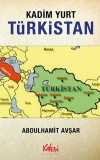 Kadim Yurt Türkistan