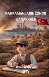 Kahramanların İzinde Çanakkale