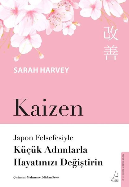 Kaizen - Japon Felsefesiyle Küçük Adımlarla Hayatınızı Değiştirin
