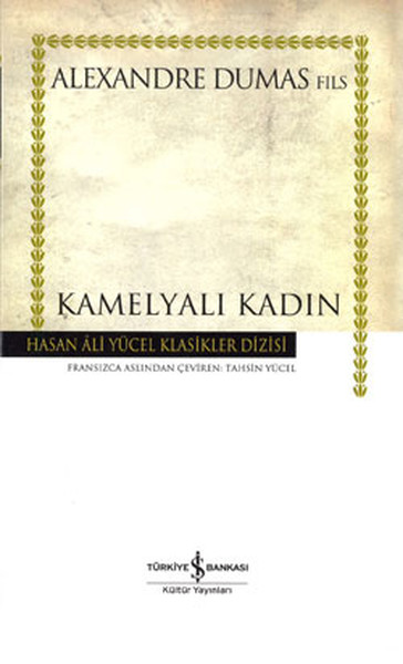 Kamelyalı Kadın - Hasan Ali Yücel Klasikleri