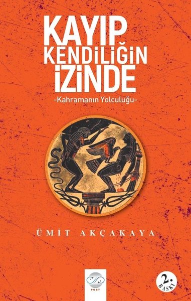 Kayıp Kendiliğin İzinde - Kahramanın Yolculuğu