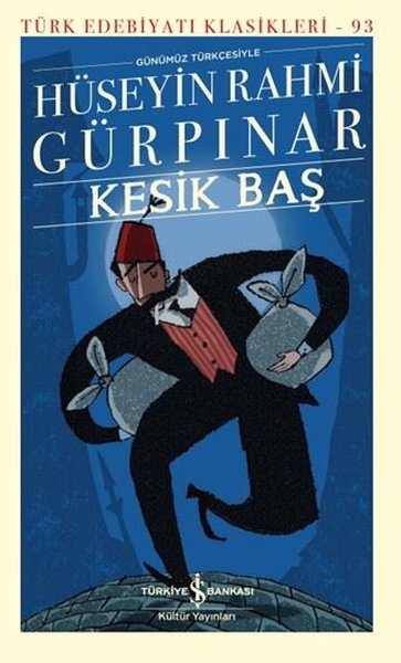 Kesik Baş - Günümüz Türkçesiyle