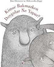 Kimse Bakmazken Duygular Ne Yapar?