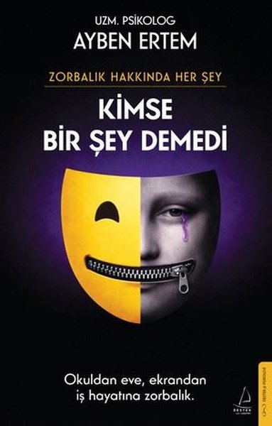 Kimse Bir Şey Demedi - Zorbalık