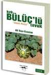 Kırk Bülüç’lü Tavuk; Sinek Maça
