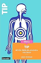 Kısaca Tıp - Büyük Fikirler Arasında Yolculuk