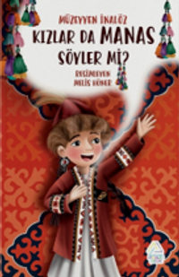 Kızlar Da Manas Söyler Mi?