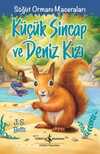 Küçük Sincap ve Deniz Kızı & Söğüt Ormanı Maceraları