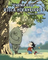 Kurma Kolu, Kışla Hikayeleri, Üçüncü Kitap