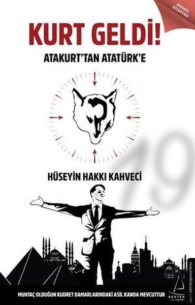 Kurt Geldi - Atakurttan Atatürke