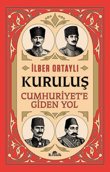 Kuruluş: Cumhuriyete Giden Yol