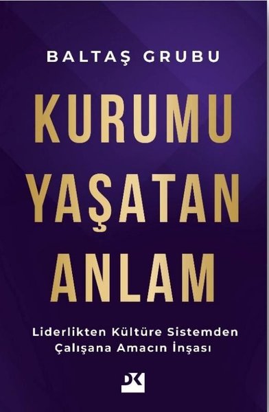 Kurumu Yaşatan Anlam