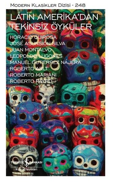 Latin Amerikadan Tekinsiz Öyküler - Modern Klasikler 248