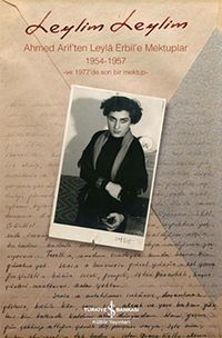Leylim Leylim & Ahmed Arif'ten Leyla Erbil'e Mektuplar
