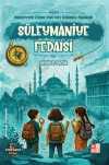 Medeniyetin İzinde Yedi Tepe İstanbul Fedaileri / Süleymaniye Fedaisi