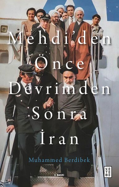 Mehdiden Önce Devrimden Sonra İran