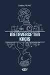 Metaverse'ten Kaçış