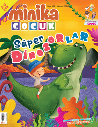 Minika Çocuk Aylık Çocuk Dergisi Sayı:112 Nisan 2026